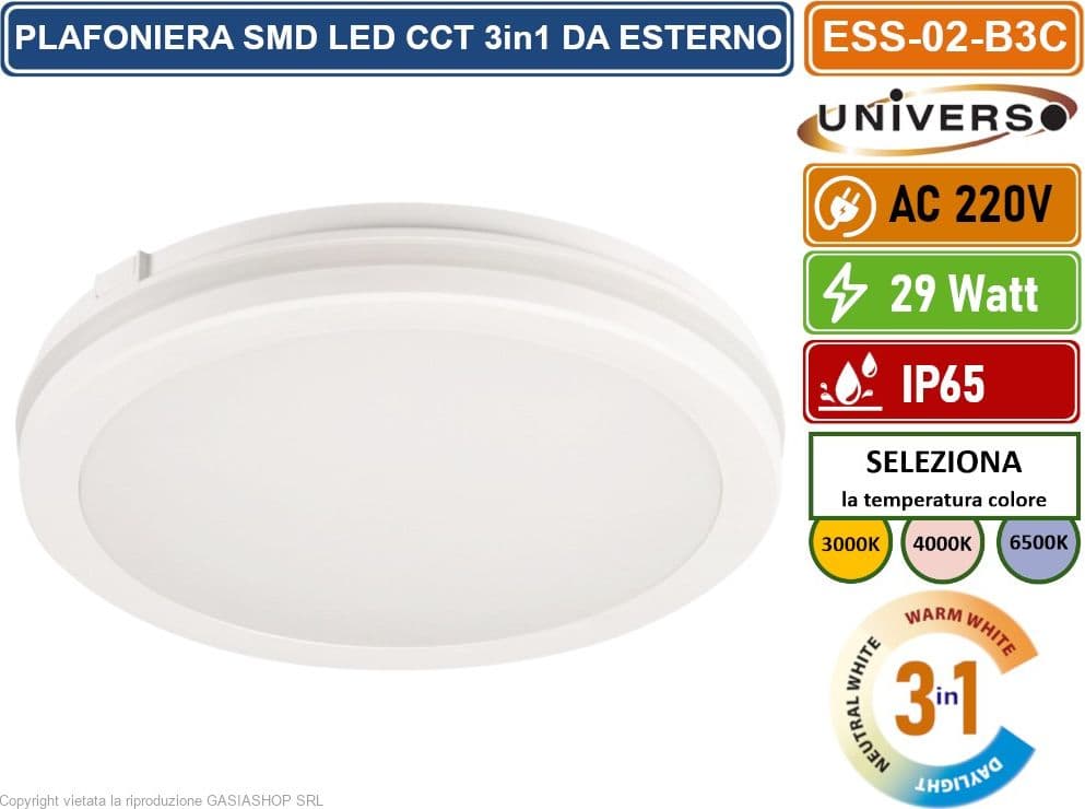 UNIVERSO ESS-02-B3C PLAFONIERA CIRCOLARE SMD LED 29W DA ESTERNO IP65 CCT SWITCH CAMBIA COLORE LUCE 3000K - 4000K - 6500K - 2