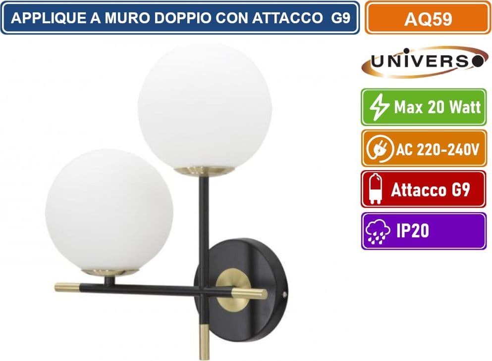 UNIVERSO AQ59 APPLIQUE MODERNO DA INTERNO CON DOPPIO PORTALAMPAGA ATTACCO G9 - 2
