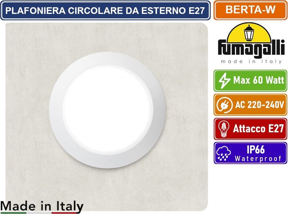 FUMAGALLI BERTA PLAFONIERA CIRCOLARE BIANCA CON PORTALAMPADA E27 MAX 60W SENZA VITI DA ESTERNO IP66 - 3