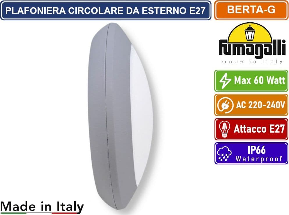 FUMAGALLI BERTA PLAFONIERA CIRCOLARE GRIGIA CON PORTALAMPADA E27 MAX 60W SENZA VITI DA ESTERNO IP66 - 3