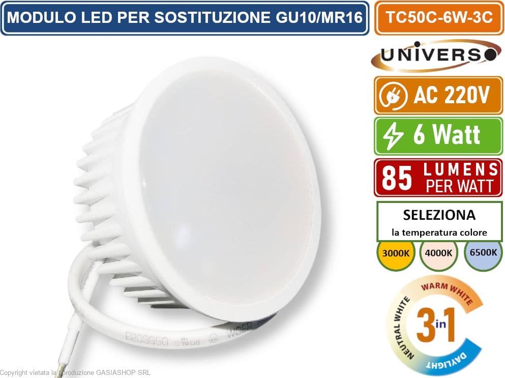UNIVERSO TC50C-6W-3C MODULO LED 6W 510 LUMEN FARETTO SOSTITUTIVO PER GU10/MR16 CON SWITCH CCT PER SELEZIONE LUCE 3000K/4000K/6500K - 2