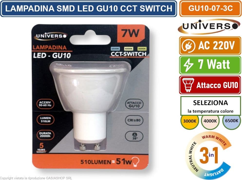 UNIVERSO GU10-07-3C LAMPADINA FARETTO LED 7W 510 LUMEN ATTACCO GU10 CON SWITCH CCT PER SELEZIONE LUCE 3000K/4000K/6500K - 3