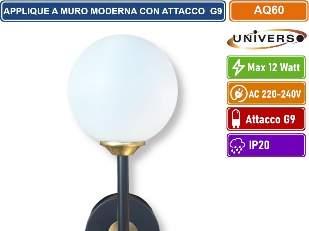 UNIVERSO AQ60 APPLIQUE MODERNO DA INTERNO CON SFERA DECORATIVA CON PORTALAMPAGA ATTACCO G9 - 3