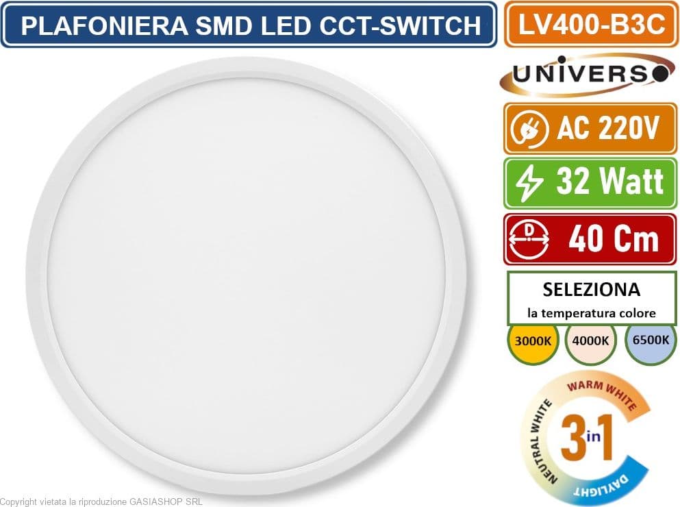 UNIVERSO LV-400-B3C PLAFONIERA ULTRA SLIM ROTONDA BIANCA SMD LED 32W  Ø40CM IP40 CCT 3 IN 1 CAMBIA COLORE LUCE - 3