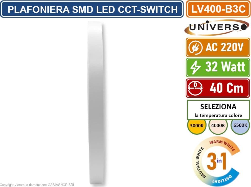 UNIVERSO LV-400-B3C PLAFONIERA ULTRA SLIM ROTONDA BIANCA SMD LED 32W  Ø40CM IP40 CCT 3 IN 1 CAMBIA COLORE LUCE - 5