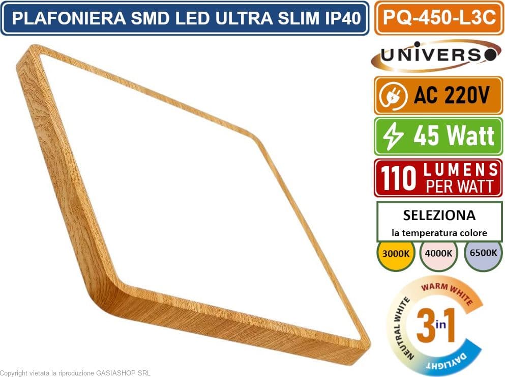 UNIVERSO PQ-450-L3C PLAFONIERA ULTRA SLIM QUADRATA LEGNO SMD LED 45W IP40 CCT 3 IN 1 CAMBIA COLORE LUCE - 4