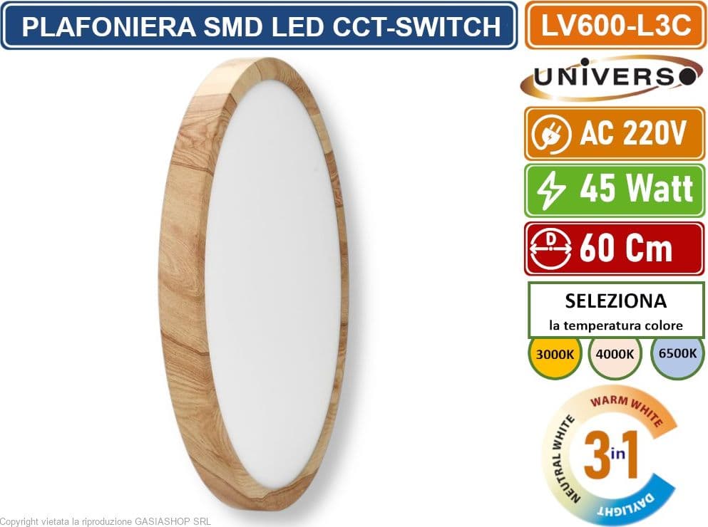 UNIVERSO LV-600-L3C PLAFONIERA ULTRA SLIM ROTONDA EFFETTO LEGNO SMD LED 45W  Ø60CM IP40 CCT 3 IN 1 CAMBIA COLORE LUCE - 3