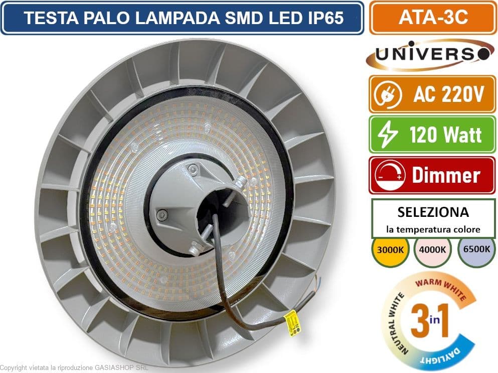 UNIVERSO ATA-3C LAMPADA TESTA PALO SMD LED 120W DIMMERABILE CON SELETTORE CCT TEMPERATURA LUCE IP65 - 3