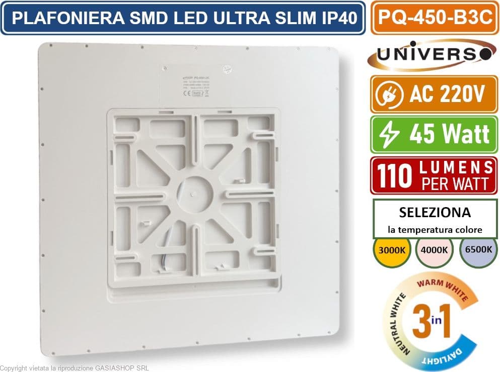 UNIVERSO PQ-450-B3C PLAFONIERA ULTRA SLIM QUADRATA BIANCA SMD LED 45W IP40 CCT 3 IN 1 CAMBIA COLORE LUCE - 3