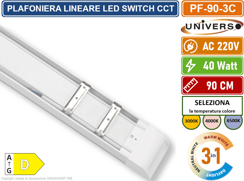 PLAFONIERA LINEARE LED UNIVERSO ALTA LUMINOSITA' 4000 LUMEN 90CM 40W IP20 CCT SWITCH CAMBIA COLORE LUCE 3000K - 4000K - 6500K - 4