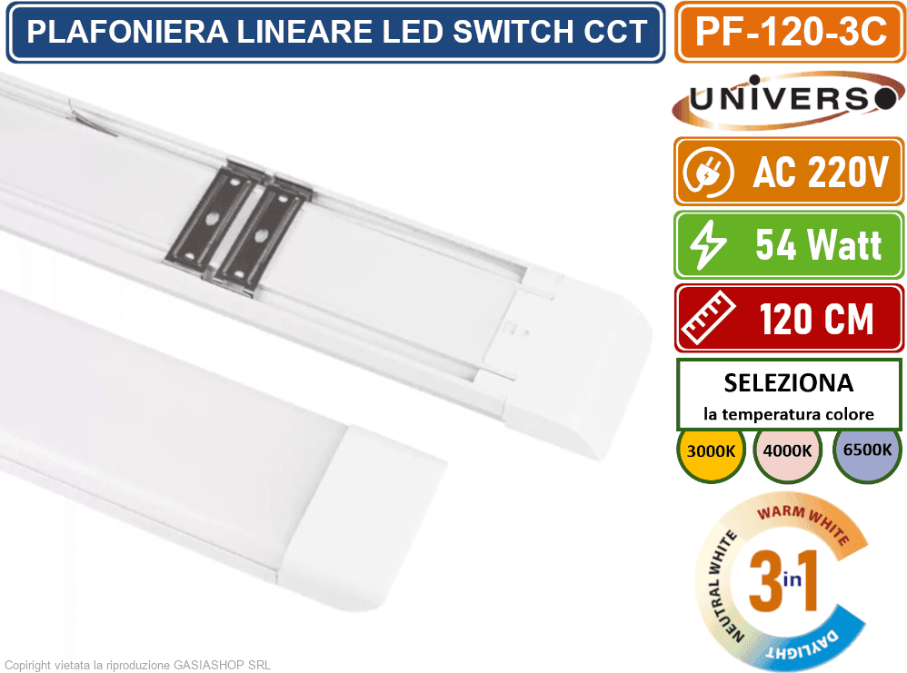 PLAFONIERA LINEARE LED UNIVERSO ALTA LUMINOSITA' 5400 LUMEN 120CM 54W IP20 CCT SWITCH CAMBIA COLORE LUCE 3000K - 4000K - 6500K - 5