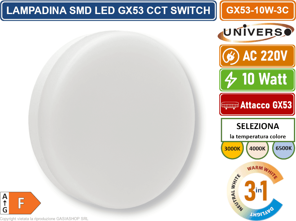 UNIVERSO GX53-10W-3C LAMPADINA SMD LED ATTACCO GX53 10W CON SWITCH CCT PER SELEZIONE LUCE 3000K/4000K/6500K - 2