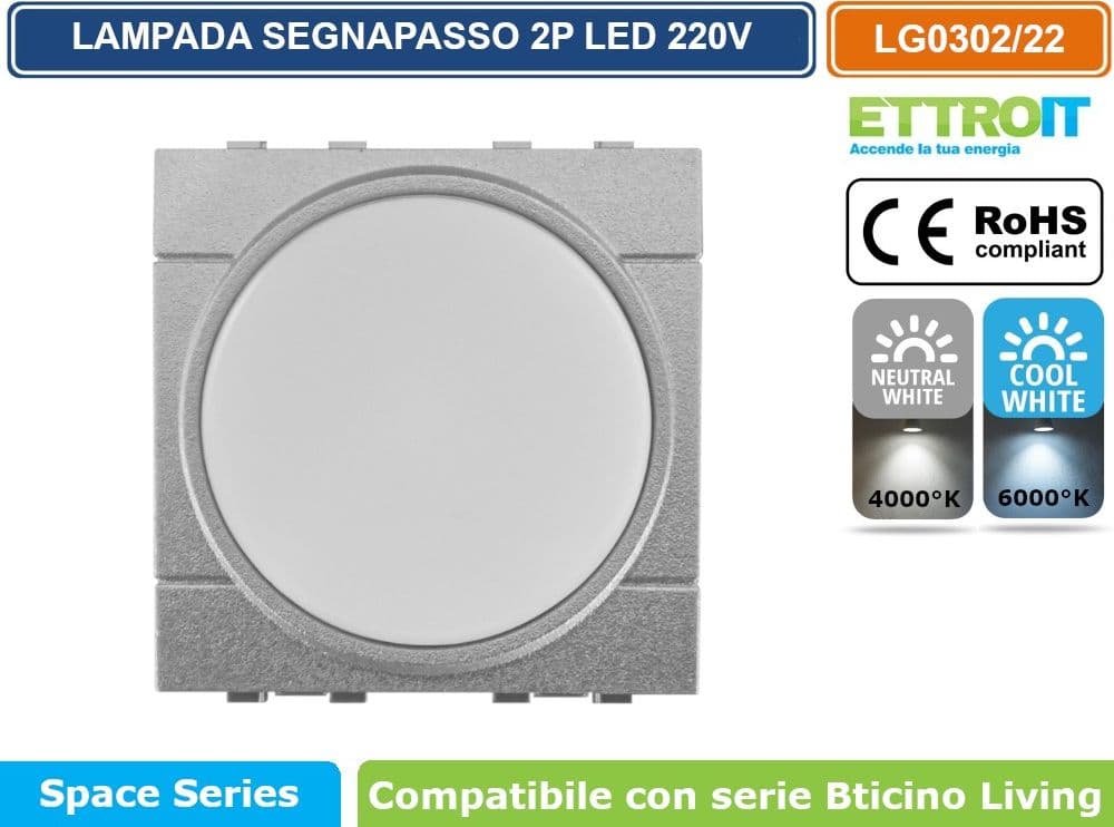 ETTROIT LAMPADA SEGNAPASSO LED 2 MODULI 220V 4000K 6000K CON INTERRUTTORE CLICK ON/OFF COMPATIBILE CON SERIE BTICINO LIVING  SKU LG0302 - LG0322 - 2