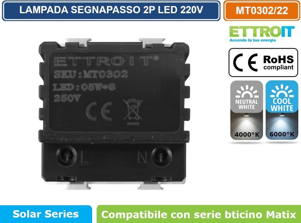 ETTROIT LAMPADA SEGNAPASSO LED 2 MODULI 220V 4000K 6000K CON INTERRUTTORE CLICK ON/OFF COMPATIBILE CON SERIE BTICINO MATIX  SKU MT0302 - MT0322 - 3
