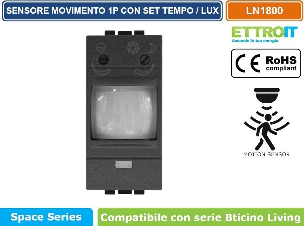 ETTROIT SENSORE DI MOVIMENTO 1 MODULO NERO CON REGOLAZIONE TEMPO/LUX COMPATIBILE CON SERIE BTICINO LIVING – SKU LN1800