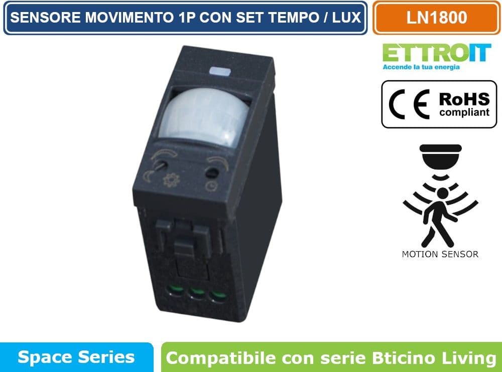 ETTROIT SENSORE DI MOVIMENTO 1 MODULO NERO CON REGOLAZIONE TEMPO/LUX COMPATIBILE CON SERIE BTICINO LIVING – SKU LN1800 - 2