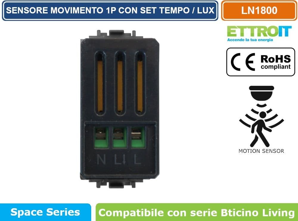 ETTROIT SENSORE DI MOVIMENTO 1 MODULO NERO CON REGOLAZIONE TEMPO/LUX COMPATIBILE CON SERIE BTICINO LIVING – SKU LN1800 - 3