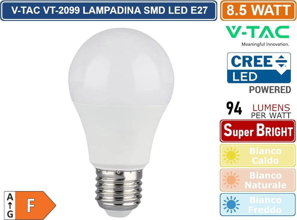 CONFEZIONE 5 PEZZI V-TAC VT-2099 LAMPADINA LED E27 8,5W A60 GOCCIA 806 LUMEN SMD CHIP CREE - SKU 2172606 / 2172616 / 2172626 - 2