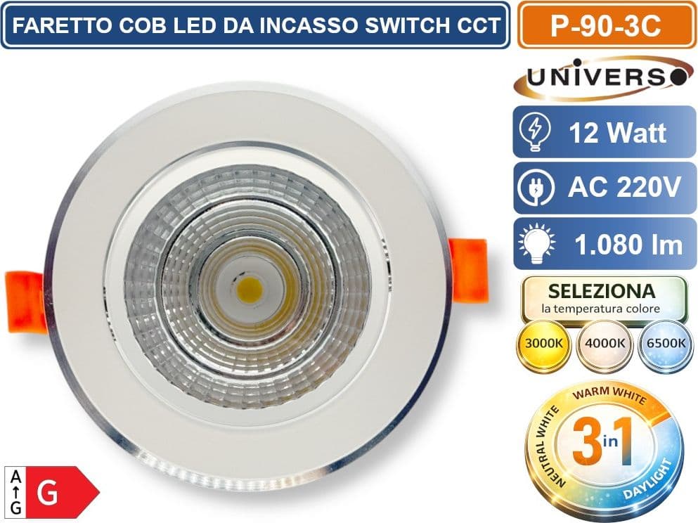 UNIVERSO P-90-3C  FARETTO DA INCASSO ORIENTABILE COB LED 12W CON SWITCH CCT PER SELEZIONE LUCE 3000K/4000K/6500K - 2