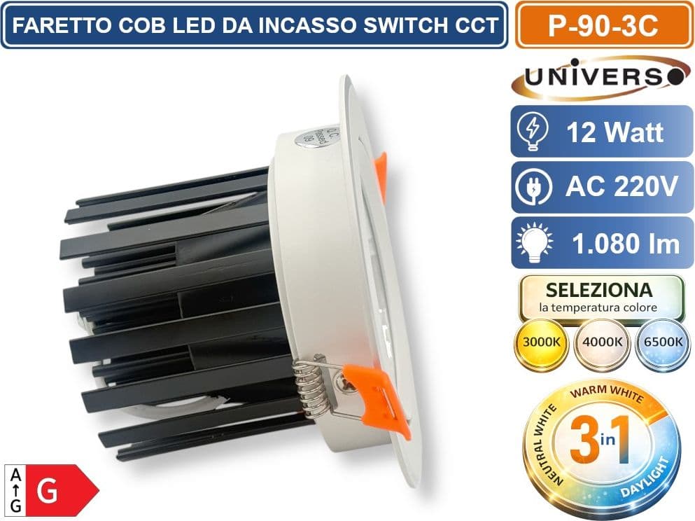UNIVERSO P-90-3C  FARETTO DA INCASSO ORIENTABILE COB LED 12W CON SWITCH CCT PER SELEZIONE LUCE 3000K/4000K/6500K - 3