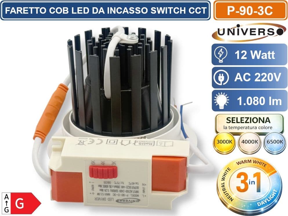 UNIVERSO P-90-3C  FARETTO DA INCASSO ORIENTABILE COB LED 12W CON SWITCH CCT PER SELEZIONE LUCE 3000K/4000K/6500K - 4