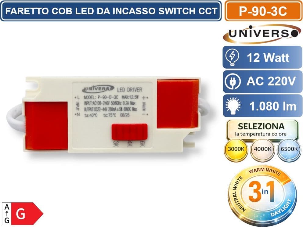 UNIVERSO P-90-3C  FARETTO DA INCASSO ORIENTABILE COB LED 12W CON SWITCH CCT PER SELEZIONE LUCE 3000K/4000K/6500K - 5