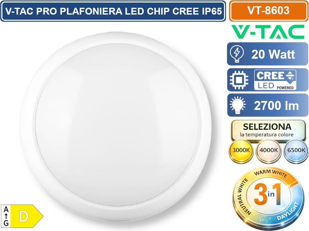V-TAC PRO VT-8603 PLAFONIERA LED ROTONDA 20W SMD CHIP CREE DIMMERABILE IP65 IK08 CON SWITCH CCT PER SELEZIONE LUCE 3000K/4000K/6500K - SKU 801-24-6 - 3