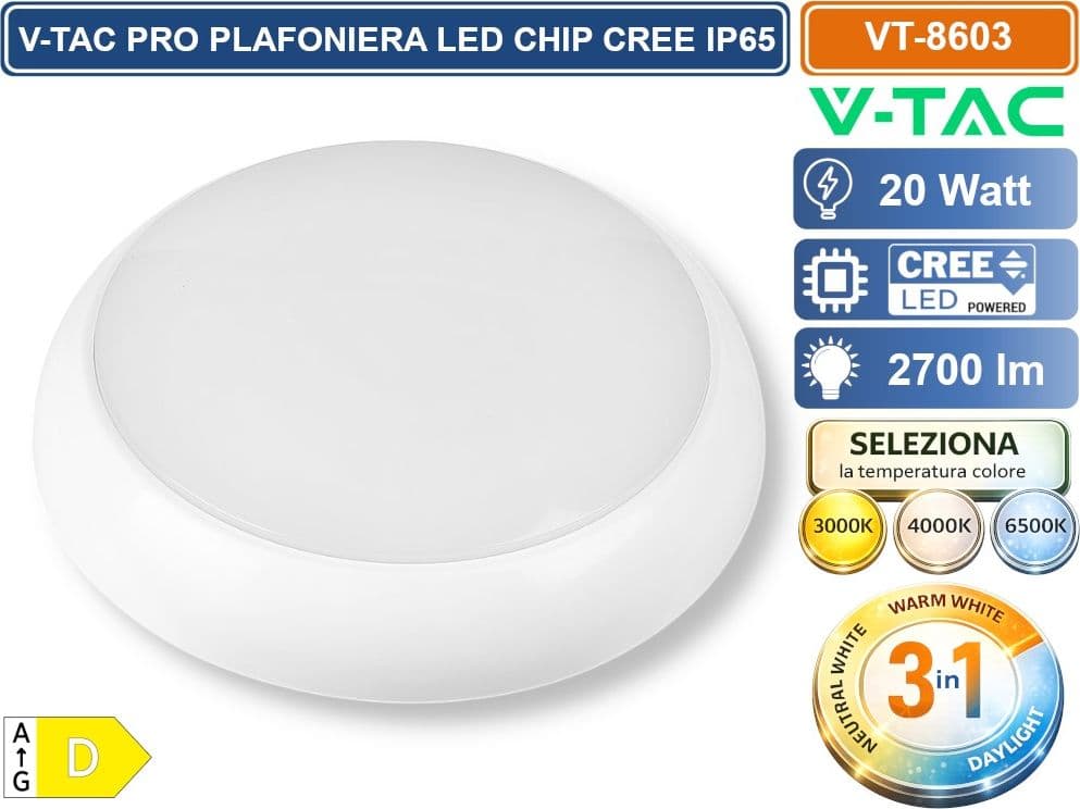 V-TAC PRO VT-8603 PLAFONIERA LED ROTONDA 20W SMD CHIP CREE DIMMERABILE IP65 IK08 CON SWITCH CCT PER SELEZIONE LUCE 3000K/4000K/6500K - SKU 801-24-6 - 4