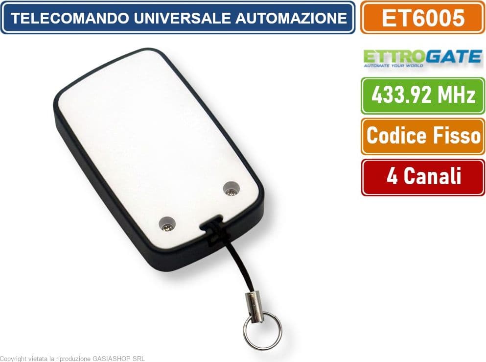 ETTROIT ET6005 TELECOMANDO RADIOCOMANDO PER AUTOMAZIONE CANCELLI 4 CANALI FREQUENZA 433 MHZ CODICE FISSO CODICE DI APPRENDIMENTO - 4