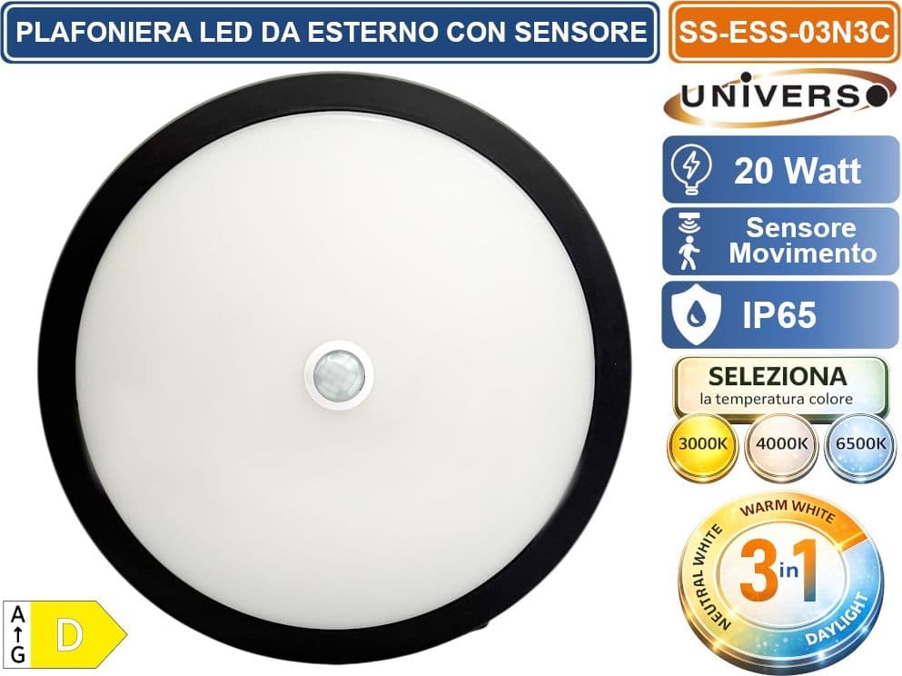 UNIVERSO SS-ESS-03N3C PLAFONIERA SMD LED CIRCOLARE 20W CON SENSORE DI MOVIMENTO E SWITCH CCT PER SELEZIONE LUCE 3000K/4000K/6500K IP65 DA ESTERNO - 3