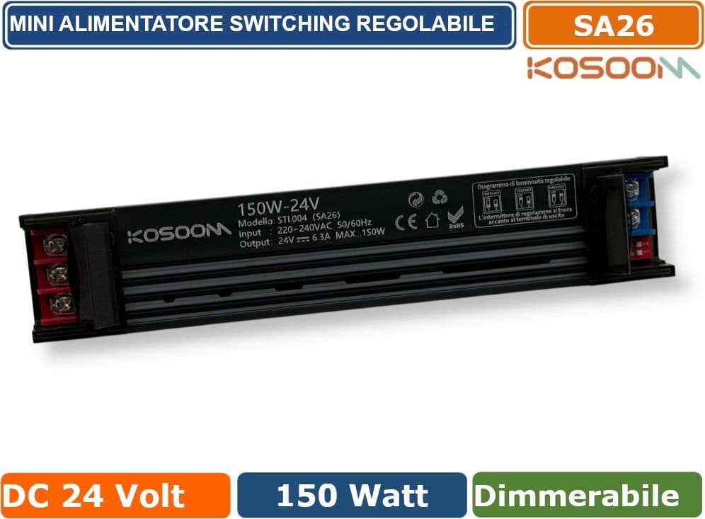 KOSOOM SA26 MINI ALIMENTATORE SLIM METALLICO STABILIZZATO SWITCHING TRIMMER 220V-24V 6.25A 150 WATT COLORE NERO IP20 - 3