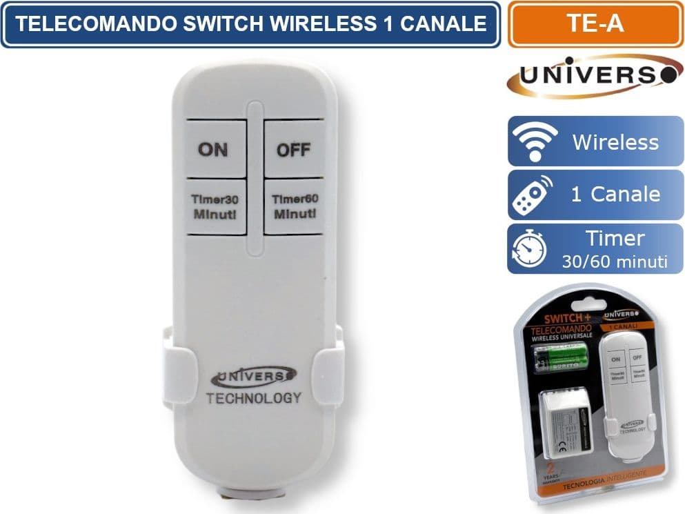 UNIVERSO TE-A TELECOMANDO WIRELESS SWITCH 1 CANALE ON/OFF CON TIMER 30/60 MINUTI – PORTATA FINO A 100 M - 4