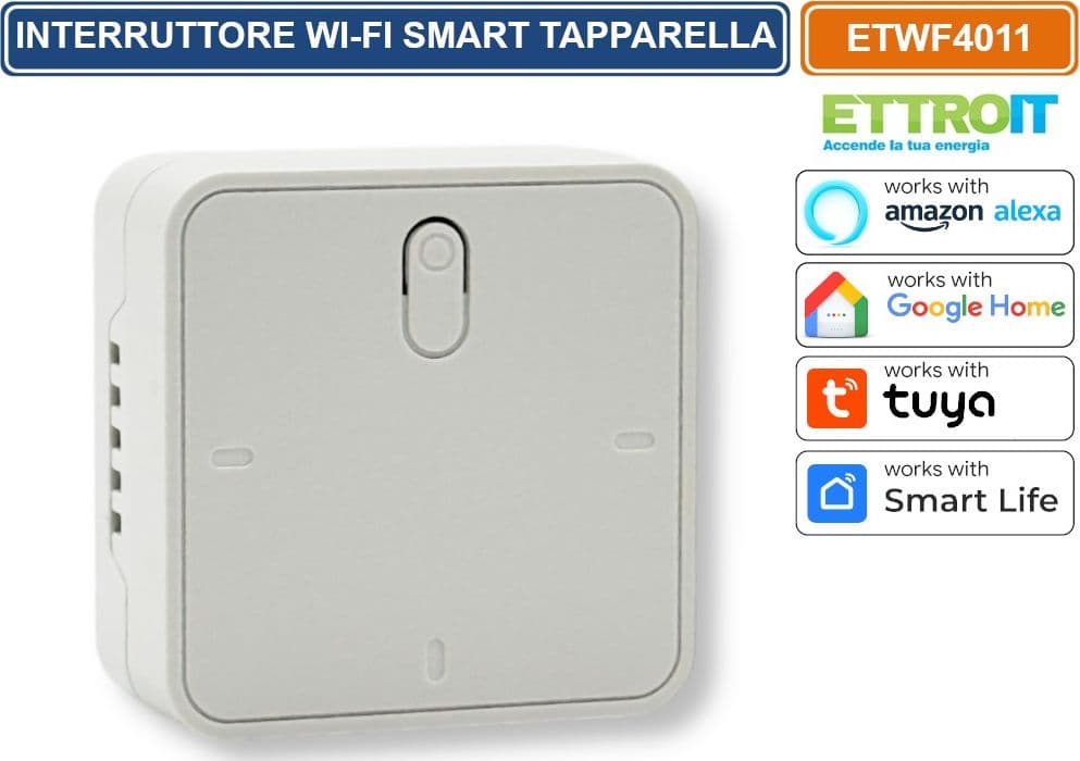 ETTROIT ETWF4011 MODULO INTERRUTTORE SMART WI-FI TUYA PER TAPPARELLE 1 CANALE 2.5A COMPATIBILE CON AMAZON ALEXA E GOOGLE HOME - 4