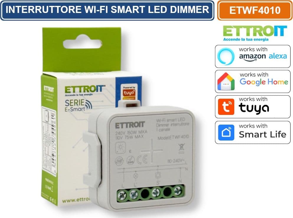 ETTROIT ETWF4010 MODULO RELÈ SMART WI-FI TUYA 1 CANALE CON DIMMER CONTROLLO ON/OFF LUCI  COMPATIBILE CON AMAZON ALEXA E GOOGLE HOME