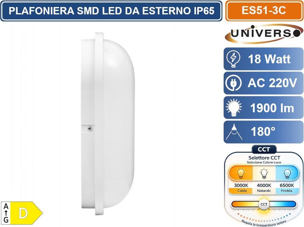 UNIVERSO ES51-3C PLAFONIERA LED DA ESTERNO IP65 18W FORMA OVALE COLORE BIANCO CON SWITCH CCT PER SELEZIONE LUCE 3000K/4000K/6500K - 4