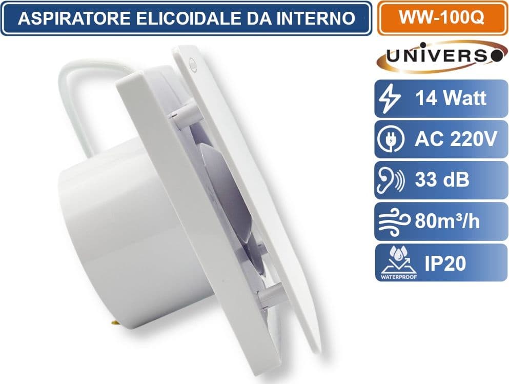 UNIVERSO WW-100Q ASPIRATORE ELICOIDALE 14W DA MURO Ø100 MM SUPER SILENZIOSO PORTATA 80³/H - 2