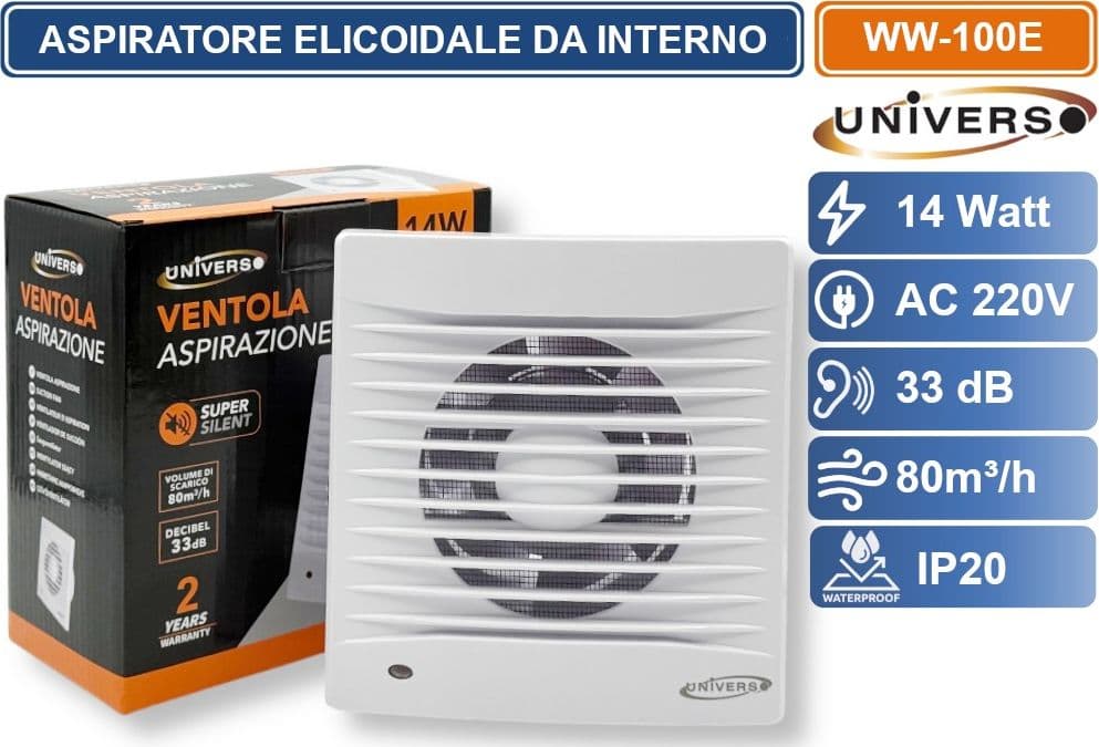 UNIVERSO WW-100E ASPIRATORE ELICOIDALE 14W DA MURO Ø100 MM SUPER SILENZIOSO PORTATA 80³/H