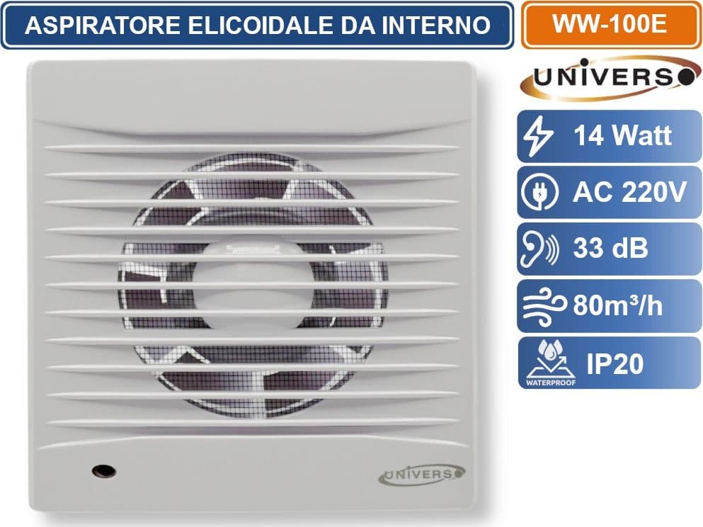 UNIVERSO WW-100E ASPIRATORE ELICOIDALE 14W DA MURO Ø100 MM SUPER SILENZIOSO PORTATA 80³/H - 4