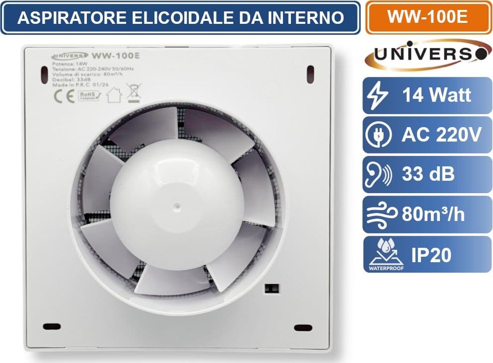 UNIVERSO WW-100E ASPIRATORE ELICOIDALE 14W DA MURO Ø100 MM SUPER SILENZIOSO PORTATA 80³/H - 5