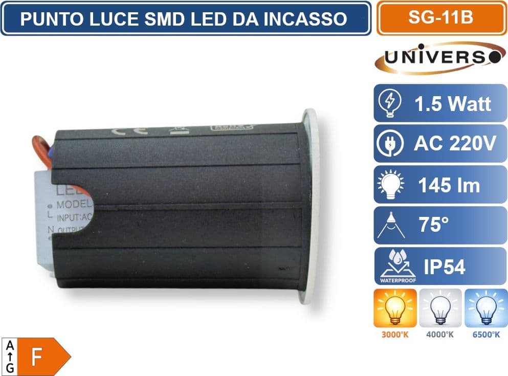 UNIVERSO SG-11B SEGNAPASSO PUNTO LUCE SMD LED DA INCASSO 1.5W ROTONDO BIANCO IP54 COLORE LUCE 3000K 4000K 6500K - 3