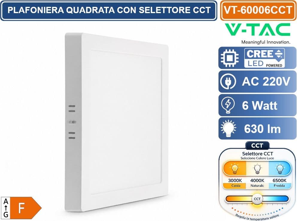 V-TAC VT-60006CCT PLAFONIERA LED QUADRATA 6W CHIP CREE BIANCA 630LM IP20 CCT SWITCH CAMBIA COLORE LUCE 3000K - 4000K - 6500K SKU 104926 - 2