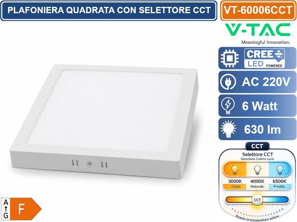V-TAC VT-60006CCT PLAFONIERA LED QUADRATA 6W CHIP CREE BIANCA 630LM IP20 CCT SWITCH CAMBIA COLORE LUCE 3000K - 4000K - 6500K SKU 104926 - 3