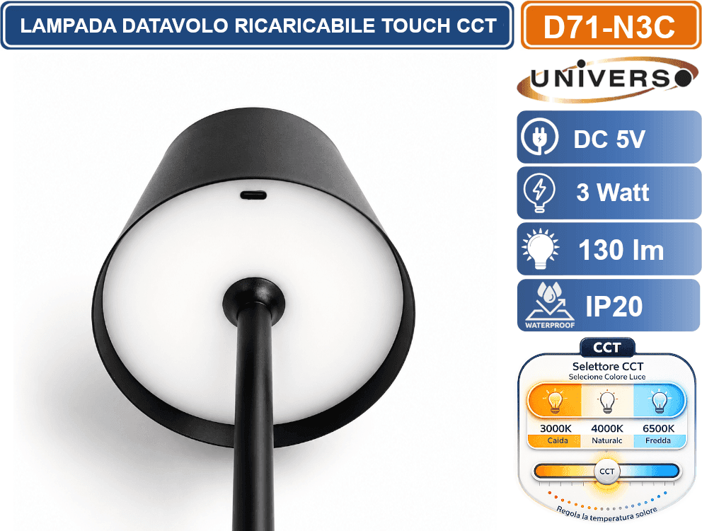 UNIVERSO D71-N3C LAMPADA LED DA TAVOLO BISTROT TOUCH RICARICABILE 3 WATT CON FUNZIONE CCT SELEZIONABILE 3000K 4000K 6500K IP20 - 3