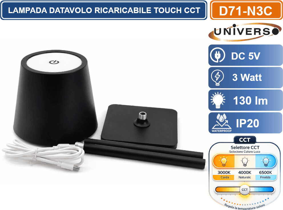 UNIVERSO D71-N3C LAMPADA LED DA TAVOLO BISTROT TOUCH RICARICABILE 3 WATT CON FUNZIONE CCT SELEZIONABILE 3000K 4000K 6500K IP20 - 4