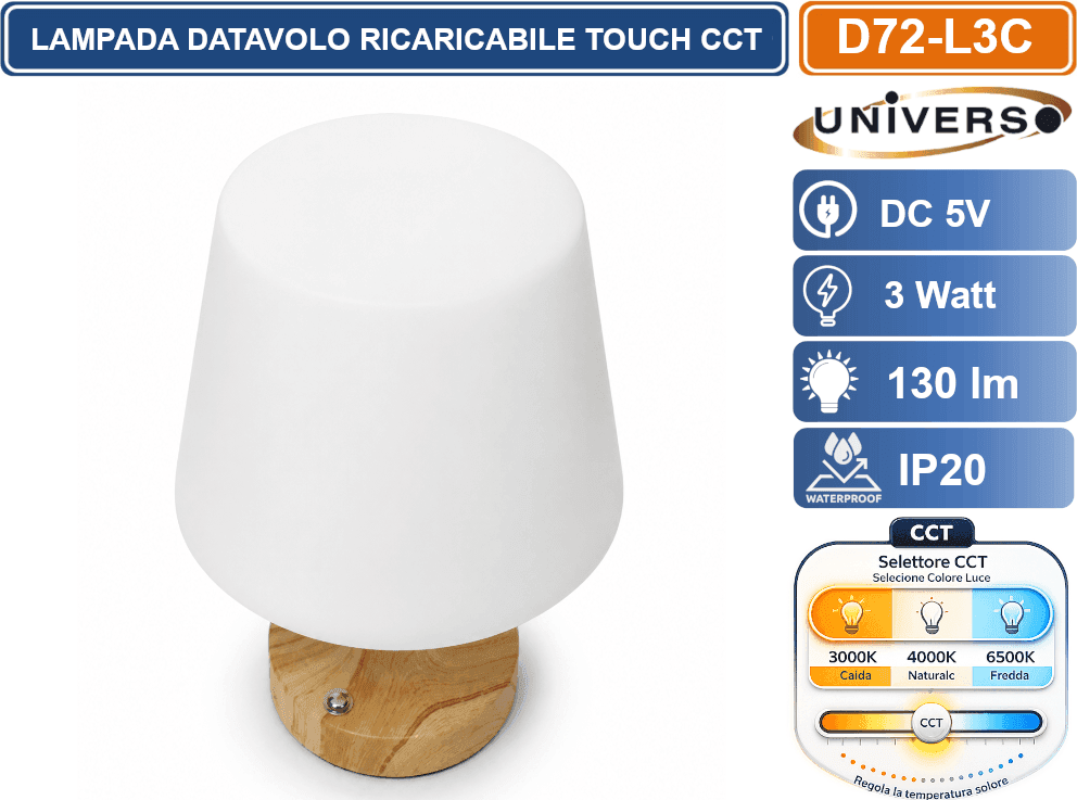 UNIVERSO D72-L3C LAMPADA LED DA TAVOLO RICARICABILE 3 WATT CON FUNZIONE CCT SELEZIONABILE 3000K 4000K 6500K IP20 - 3