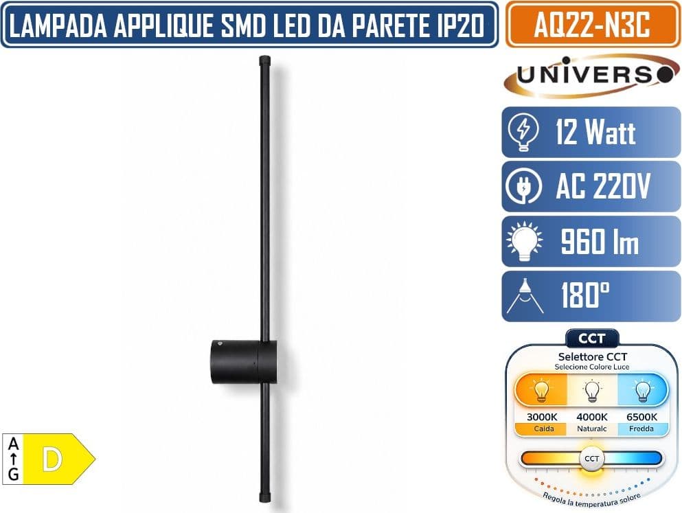 UNIVERSO AQ22-N3C APPLIQUE SMDLED CCT-SWITCH 12W DESIGN MODERNO CON TEMPERATURA COLORE SELEZIONABILE 3000K 4000K 6500K IP20 - 4