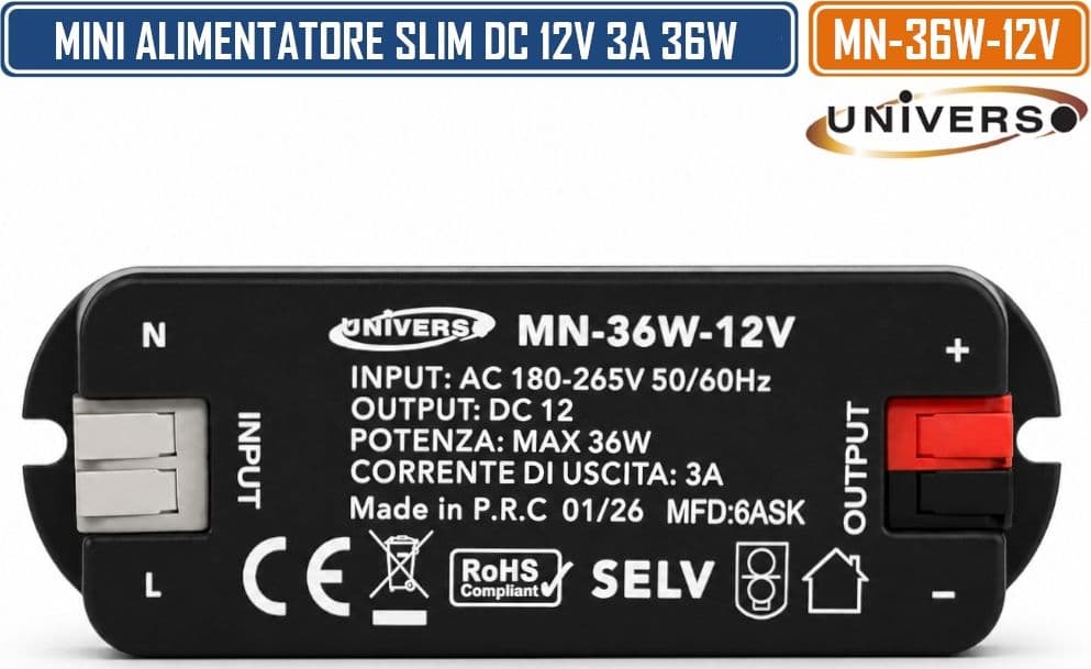 UNIVERSO MN-36W-12V MINI ALIMENTATORE SLIM DA INTERNO DC12V 3A 36W PROTEZIONE SOVRACCARICHI E CORTOCIRCUITI - 3