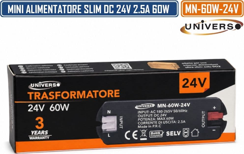 UNIVERSO MN-60W-24V MINI ALIMENTATORE SLIM DA INTERNO DC24V 2.5A 60W PROTEZIONE SOVRACCARICHI E CORTOCIRCUITI - 5