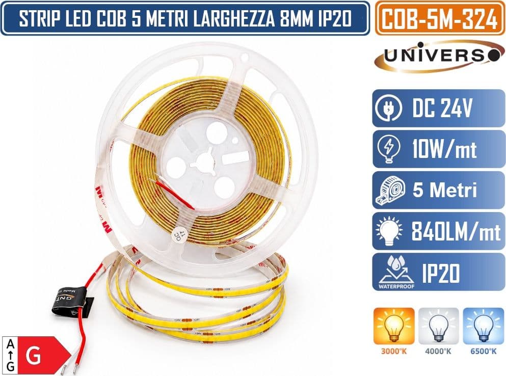 UNIVERSO COB-5M-324 STRISCIA LED COB 5M 24V 10W/MT 840LM/MT 324 LED/MT IP20 CRI≥80 TAGLIABILE OGNI 3,7CM LARGHEZZA 8MM DA INTERNO IP20 - 2