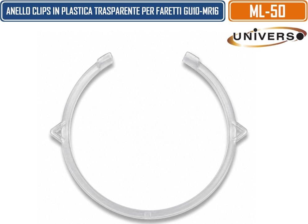 UNIVERSO ML-50 CONFEZIONE 10 PEZZI CLIPS DI FISSAGGIO IN POLICARBONATO TRASPARETNTE PER FARETTI GU10/MR16 Ø50MM - 2